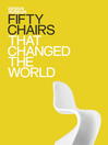 Fifty Chairs that Changed the World (eBook)